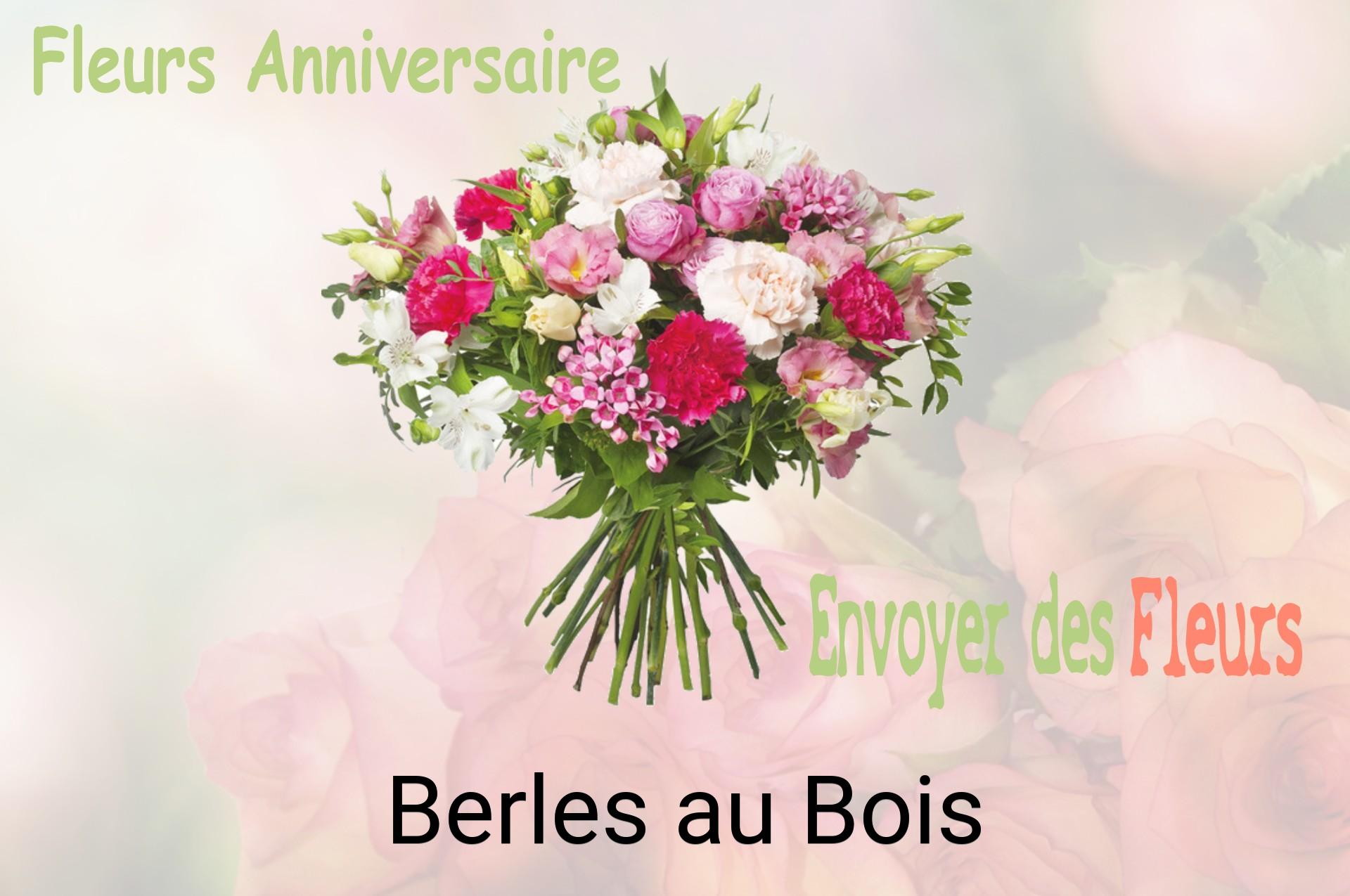 Bouquet de fleurs d’anniversaire livré à Berles-au-Bois